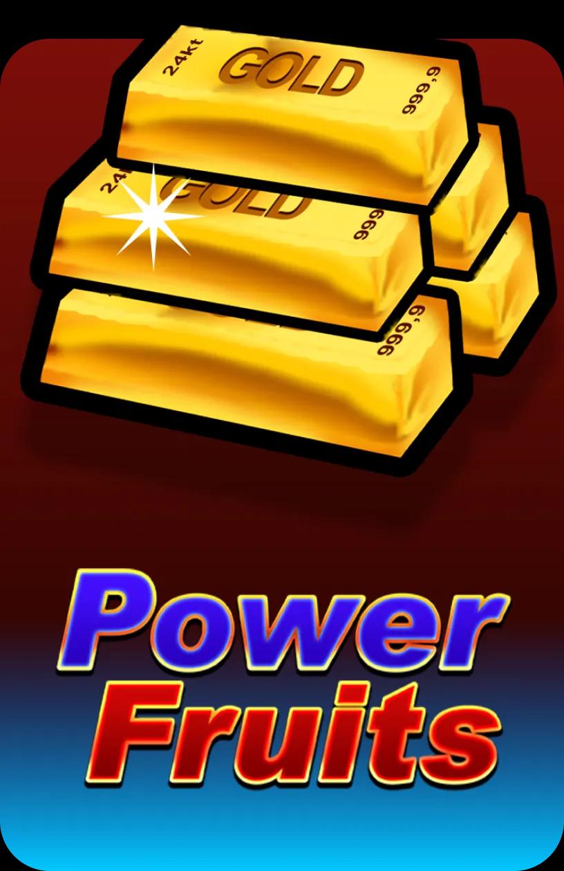 Power Fruits