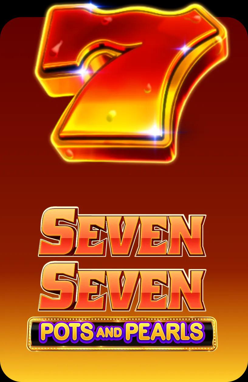 Seven Seven Pots and Pearls